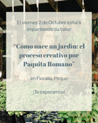 Master Class Paquita Romano- "Como nace un jardín: el proceso creativo"